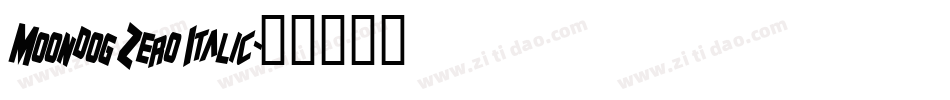 Moondog Zero Italic字体转换